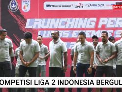 Liga 2 Indonesia Bergulir, Persipura Siap Hadapi Kalteng Putra