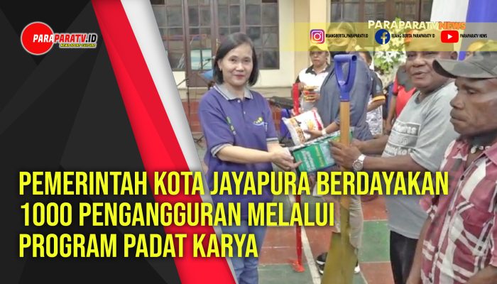 Pemerintah Kota Jayapura Berdayakan 1000 Pengangguran melalui Program Padat Karya